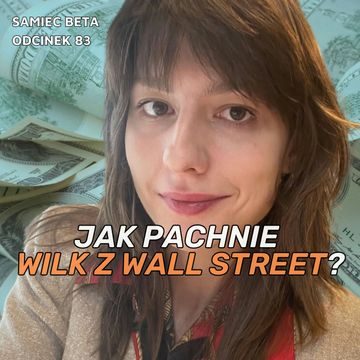 #83 – JAK PACHNIE WILK Z WALL STREET? audiobook, Mateusz Płocha, Szymon Żurawski