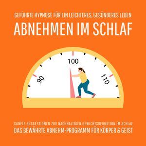 Abnehmen im Schlaf – Geführte Hypnose für ein leichteres, gesünderes Leben (Update 2025), SchlankHören® – Abnehmen mit Audio-Hypnose