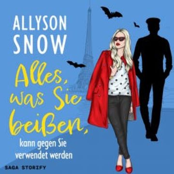 Alles, was Sie beißen, kann gegen Sie verwendet werden audiobook, Allyson Snow