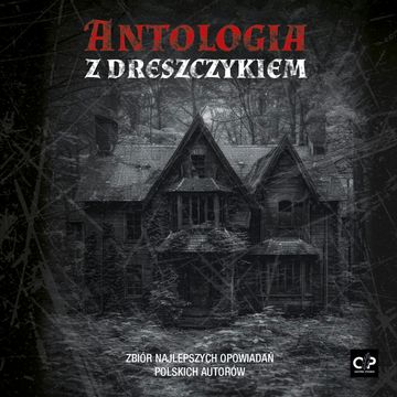 Antologia z dreszczykiem audiobook, zespół autorów