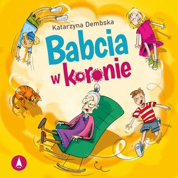 Babcia w koronie audiobook, Katarzyna Dembska