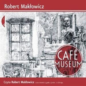 Café Museum, Robert Makłowicz