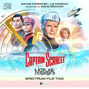Captain Scarlet and the Silent Saboteur - Spectrum File 2 - Captain Scarlet and the Mysterons (Unabridged), John Theydon
