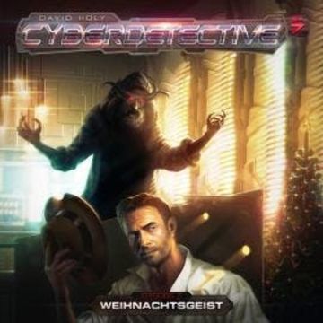 Cyberdetective, Folge 7: Weihnachtsgeist audiobook, David Holy