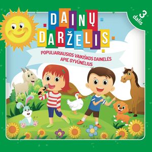 DAINŲ DARŽELIS. 3 dalis, Įvairūs