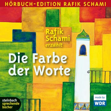Die Farbe der Worte audiobook, Rafik Schami