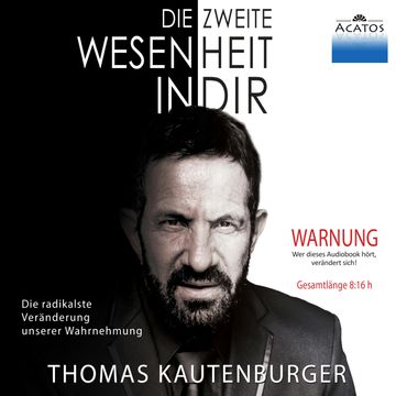 Die zweite Wesenheit in Dir audiobook, Thomas Kautenburger