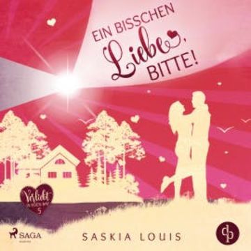 Ein bisschen Liebe, bitte! (Verliebt in Eden Bay 5) audiobook, Saskia Louis