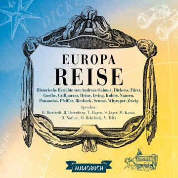 Europareise - Historische Berichte 2 audiobook, Diverse Autoren.