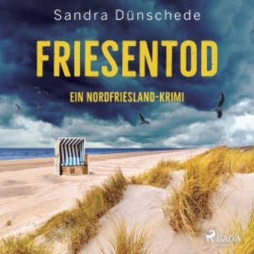 Friesentod: Ein Nordfriesland-Krimi (Ein Fall für Thamsen & Co. 14) audiobook, Sandra Dünschede