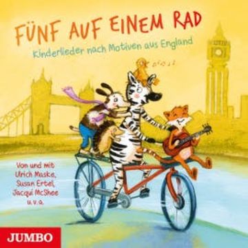 Fünf auf einem Rad. Kinderlieder nach Motiven aus England audiobook, Ulrich Maske
