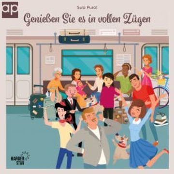 Genießen Sie es in vollen Zügen audiobook, Susi Purol
