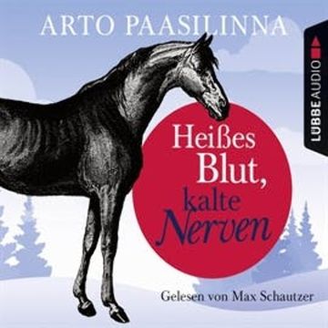 Heißes Blut, kalte Nerven audiobook, Arto Paasilinna