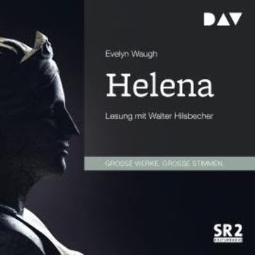 Helena (Gekürzt) audiobook, Evelyn Waugh