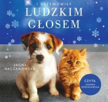 I przemówiły ludzkim głosem audiobook, Jagna Kaczanowska