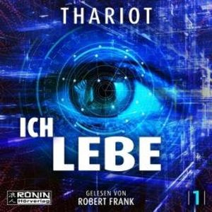 Ich.Lebe. - Hamburg Sequence, Band 1 (ungekürzt), Thariot