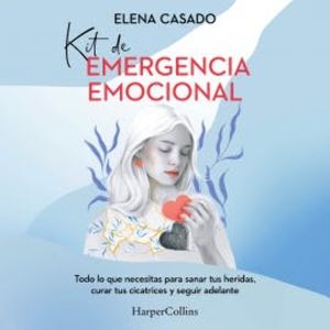 Kit de emergencia emocional, Elena Casado