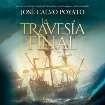 La travesía final audiobook, José Calvo Poyato