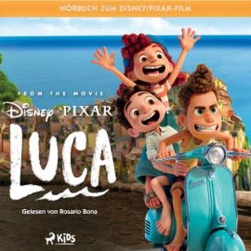 Luca: Das Original–Hörbuch zum Disney/Pixar–Film audiobook, Disney