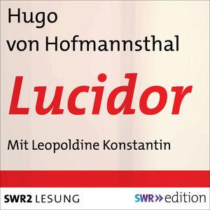 Lucidor, Hugo von Hofmannsthal
