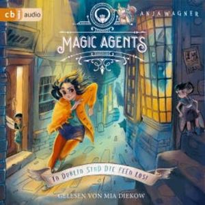 Magic Agents - In Dublin sind die Feen los!, Anja Wagner