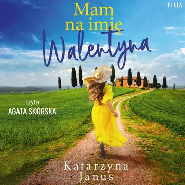 Mam na imię Walentyna audiobook, Katarzyna Janus