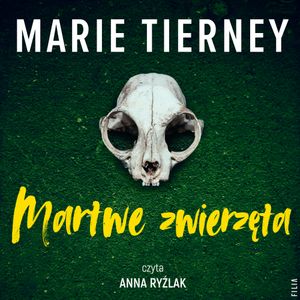 Martwe zwierzęta, Marie Tierney