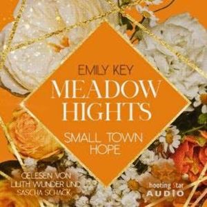 Meadow Hights: Small Town Hope - New York Gentlemen, Band 9 (ungekürzt), Emily Key