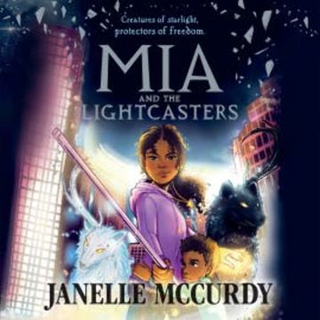 Mia and the Lightcasters audiobook, Janelle McCurdy