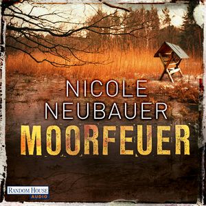 Moorfeuer, Nicole Neubauer