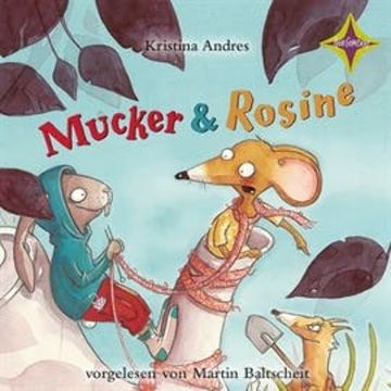 Mucker & Rosine audiobook, Kristina Andres