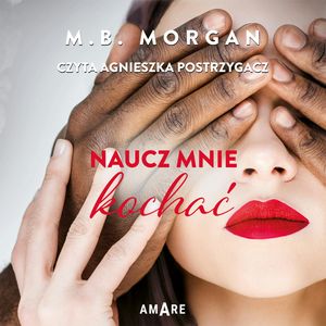 Naucz mnie kochać, M.B. Morgan