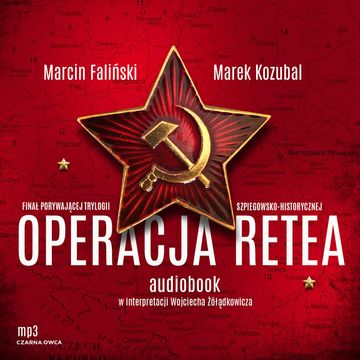 Operacja Retea audiobook, Marcin Faliński, Marek Kozubal