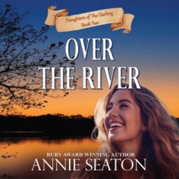 Over the River audiobook, Annie Seaton