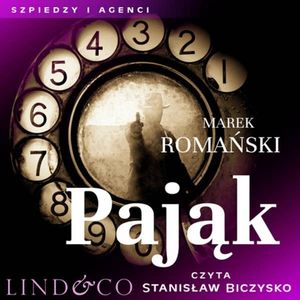 Pająk. Szpiedzy i agenci. Tom 4, Marek Romański
