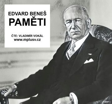 Paměti - celé vydání audiobook, Edvard Beneš