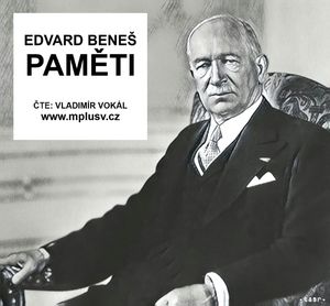 Paměti - celé vydání, Edvard Beneš