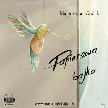 Papierowa Bajka audiobook, Małgorzata Cudak