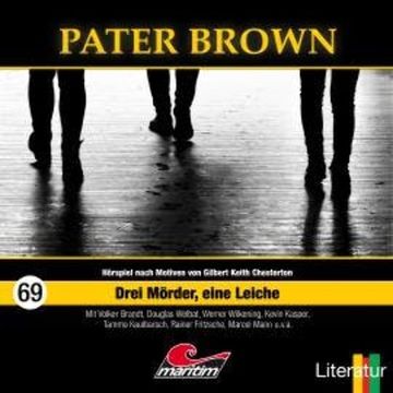 Pater Brown, Folge 69: Drei Mörder, eine Leiche audiobook, Marcus Meisenberg