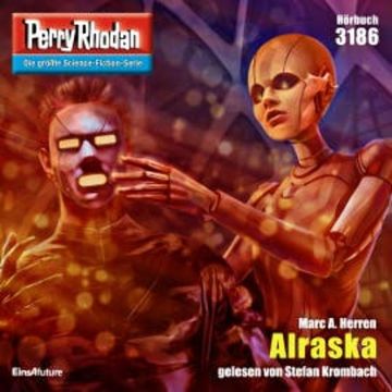 Perry Rhodan 3186: Alraska audiobook, Marc A. Herren