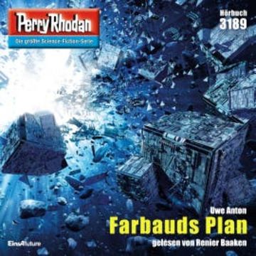 Perry Rhodan 3189: Farbauds Plan audiobook, Uwe Anton