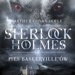 Pies Baskerville'ów, Arthur Conan Doyle