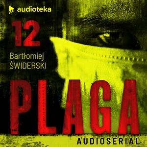Plaga. Odcinek 12, Bartłomiej Świderski