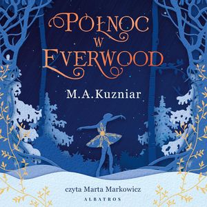 Północ w Everwood, A.M. Kuzniar