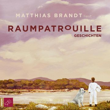 Raumpatrouille audiobook, Matthias Brandt