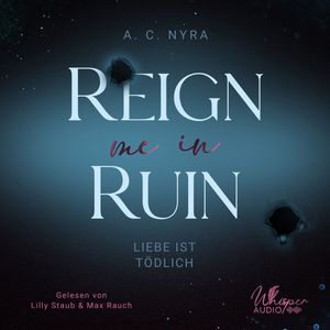 Reign me in Ruin, A. C. Nyra