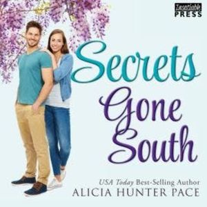 Secrets Gone South - Love Gone South, Book 4 (Unabridged), Alicia Pace