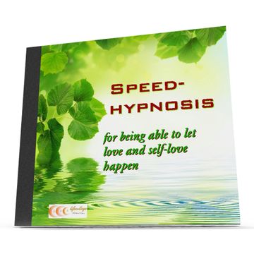 Speed-hypnosis for being able to let love and self-love happen audiobook, Michael Bauer