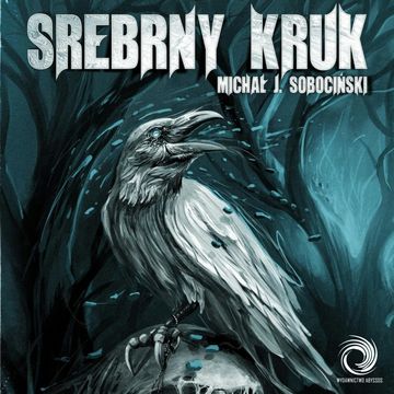 Srebrny Kruk audiobook, Michał J. Sobociński