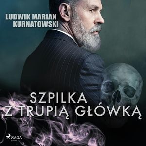 Szpilka z trupią główką, Ludwik Marian Kurnatowski
